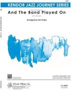 And The Band Played On Download