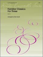 Familiar Classics For Three Download