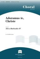 Adoramus te, Christe 