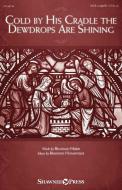 Cold by His Cradle the Dewdrops Are Shining Download