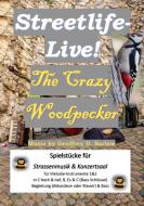 Streetlife live! The Crazy Woodpecker Standard