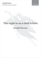 This night to us a child is born 
