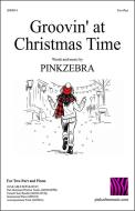 Groovin' at Christmas Time Two-Part 