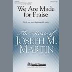We Are Made For Praise - Full Score 