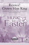 Rejoice! Crown Him King - Trombone 1 
