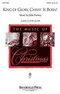 King Of Glory, Christ Is Born! 