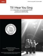 'Til I Hear You Sing 