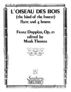 L'oiseau Des Bois (The Bird of the Forrest) op.21 