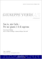 Don Carlo - Son io, mio Carlo - Per me giunto è il dì supremo (dal n. 14) 