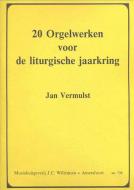 20 Orgelwerken voor de liturgische jaarkring 