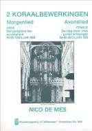 2 Koraalbewerkingen: Morgenlied & Avondlied 