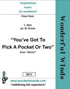You've got to pick a pocket or two 
