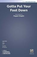 Gotta Put Your Foot Down Standard