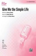 Give Me the Simple Life Standard