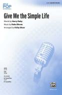 Give Me the Simple Life Standard