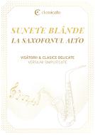 Sunete blânde la saxofonul alto 