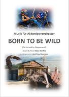Born To Be Wild Download