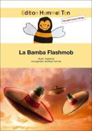La Bamba Flashmob Download
