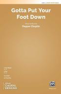 Gotta Put Your Foot Down Download