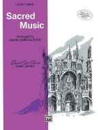 Sacred Music, Level 3 Download