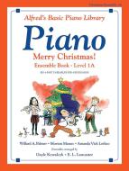 Alfred's Basic Piano Course: Merry Christmas! Book 1A, Ensemble Download