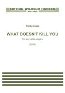 What Doesn´T Kill You 