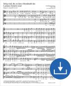 Selig sind, die zu dem Abendmahl des Lammes berufen sind Download