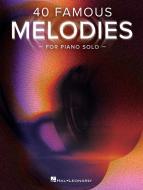 40 Famous Melodies for Piano Solo 