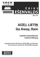Aizej, Lietiņ (Go Away Rain) 