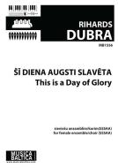 Šī diena augsti slavēta (This is a Day of Glory) 