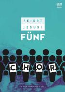Feiert Jesus! 5 - Chor 