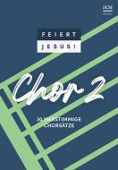 Feiert Jesus! 2 - Chor 