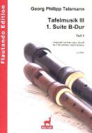 Suite B-Dur Nr. 1 aus der Tafelmusik III - Teil 1 