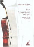 6 Choralpräludien und Fuge 