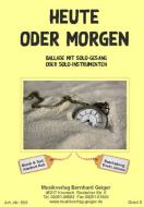 Heute oder morgen 
