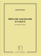 Prélude, Sarabande et Gigue 