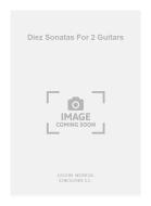 Diez Sonatas (Pujadas Labrouve) For 2 Guitars 