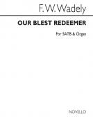 Our Blest Redeemer 