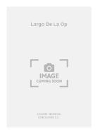 Largo De La Op 