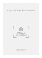 Cuatro Piezas Para Guitarra 