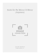 Suite En Re Menor D Minor (Azpiazu) For Guitar 