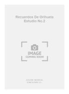Recuerdos De Orihuela Estudio No.2 For Guitar 