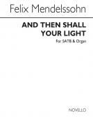 And Then Shall Your Light Break Forth 