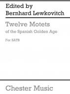 Twelve Motets Of The Spanish Golden Age 
