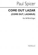 Come Out, Lazar 
