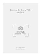 Cantos de Amor Y de Guerra 