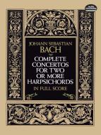 Complete Concertos for Two or More Harpsichords 