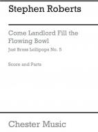 Come Landlord Fill The Flowing Bowl 