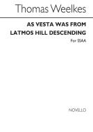 As Vesta Was Latmos Hill Descending 
