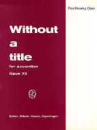 Without A Title Op.72 